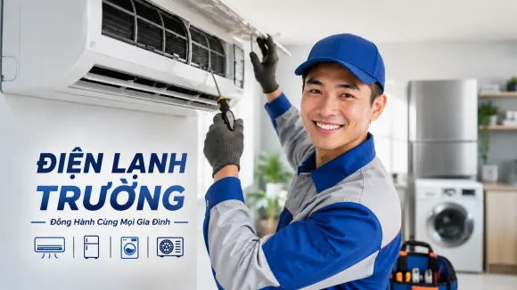 Vì Sao Khách Hàng Nên Chọn Điện Lạnh Trường?